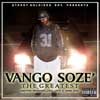 Vango Soze' The Greatest, available now.